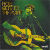NOEL GETS TO THE POINT