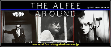 THE ALFEE AROUND